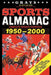 Grays Sports Almanac: Complete Sports Statistics 1950-2000 [88mph Edition - LIMITED TO 1,000 PRINT RUN] by Jay Wheeler