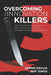 Overcoming the Innovation Killers: How to innovate products that thrill customers and break through the chaotic marketplace. by Dennis Devlin