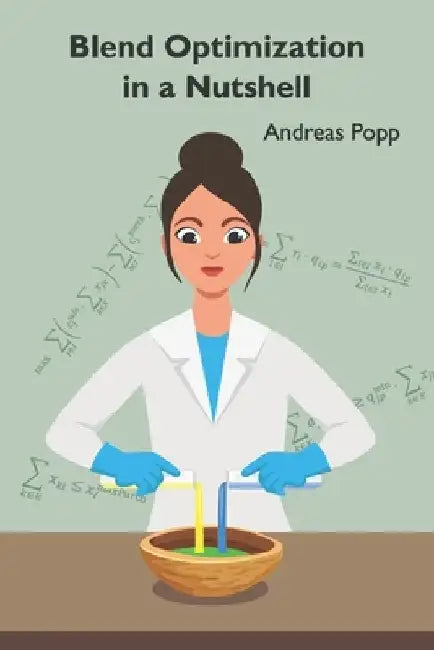 Blend Optimization in a Nutshell by Andreas Popp