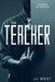 The Teacher: 3 Stories by Jasper Joshua West