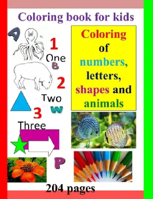 Coloring book for kids Coloring of numbers, letters, shapes and animals by Teacher Edition