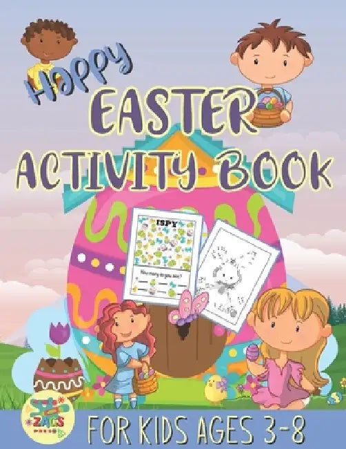 Happy Easter activity book for kids ages 3-8: fun Easter gift for kids ages 3 and up by Zags Press