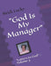 God Is My Manager: "Letters to God" - Volume 3 by Jeela Palluq-Cloutier