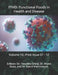 Ffhd: Functional Foods in Health and Disease: Volume 10, Print Issue 07 - 12 by Danik M. Martirosyan