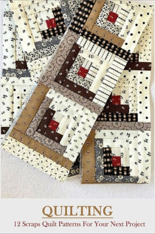 Quilting: 12 Scraps Quilt Patterns For Your Next Project: Vibrant Quilt by Lemler, Cris