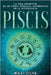 Piscis: La guía definitiva de un signo zodiacal asombroso en la astrología by Silva, Mari