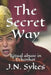 The Secret Way: Ritual abuse in Eckankar by J. N. Sykes
