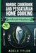 Nordic Cookbook And Pescatarian Home Cooking: 2 Books In 1: Discover Over 150 Recipes From Nordic Countries And For Homemade Fish And Seafood by Adele Tyler