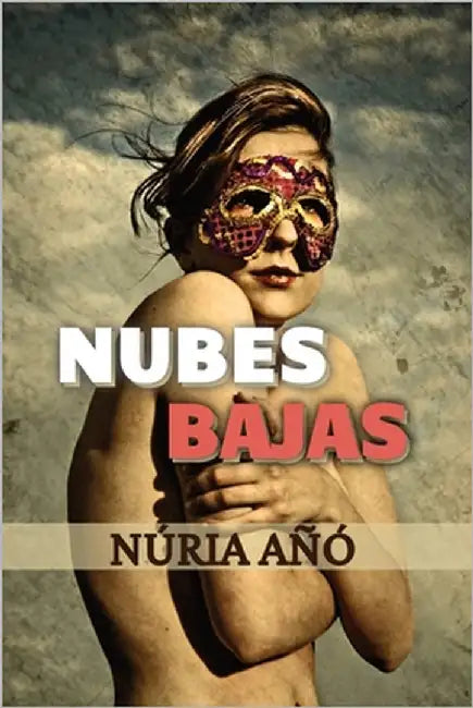 Nubes bajas by Añó, Núria
