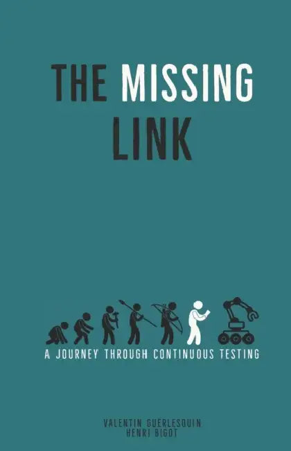 The Missing Link: A Journey Through Continuous Testing by Henri Bigot, Valentin Guerlesquin