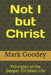 Not I but Christ: Principles of the Deeper Christian Life by Mark Goodey