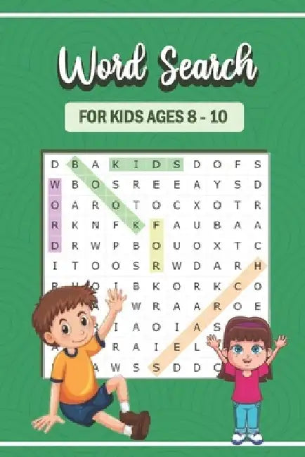 Word Search Book for Kids Ages 8-10: Practice Spelling, Learn Vocabulary, and Improve Reading Skills by Cesia Silva