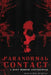 Paranormal Contact: A Quiet Horror Confessional by John Brhel