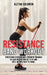 Resistance Band Workout: Stretching Exercise and Strength Training to Lose Weight and Get a Fit and Well Defined Body at Home. by Aletha Solomon