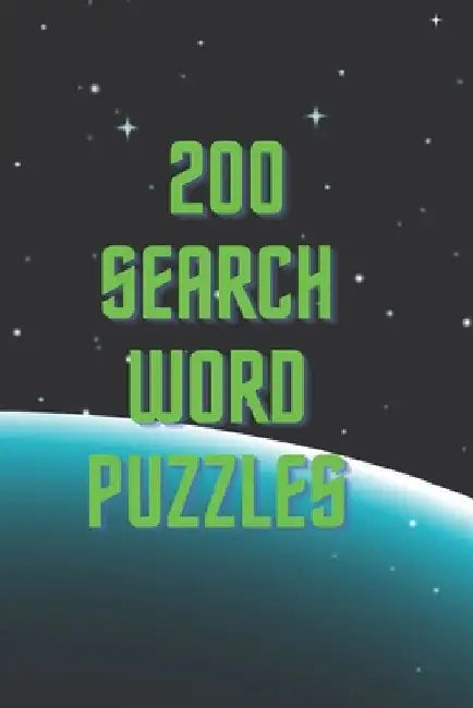 200 Search Word Puzzles by Ladder 6. Publishing