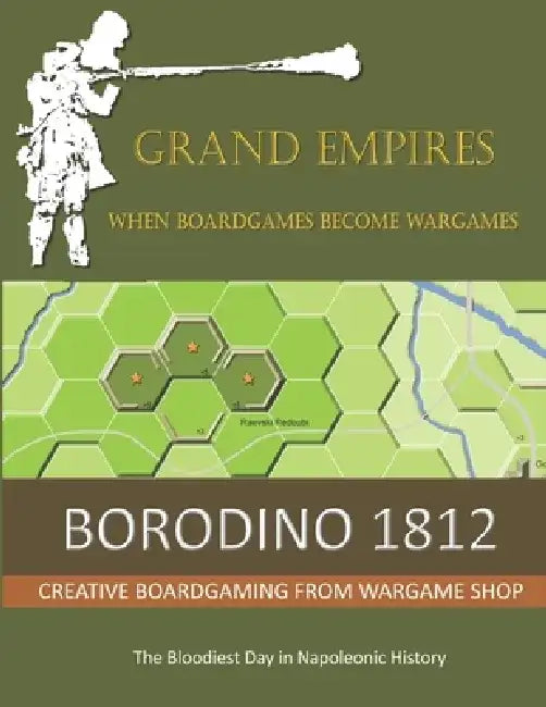 Borodino 1812: The Bloodiest Day In Napoleonic History by Martin Brierley
