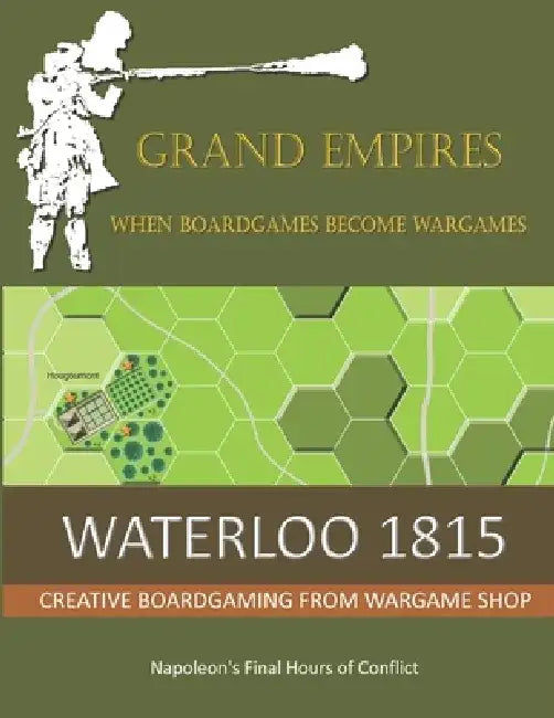 Waterloo 1815: Napoleon's Final Hours Of Conflict by Martin Brierley