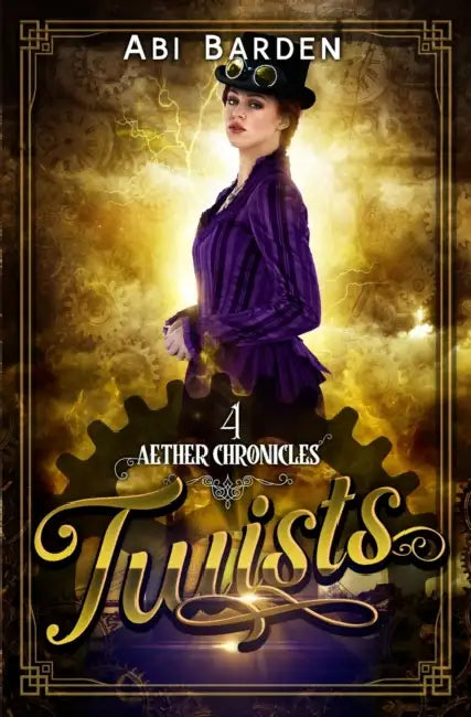 Twists: A Steampunk Fantasy Adventure by Michele Hayeur Smith