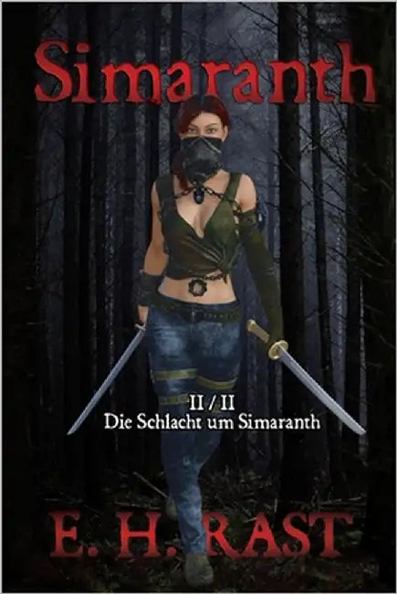 Simaranth: Die Schlacht um Simaranth by Rast, Erich