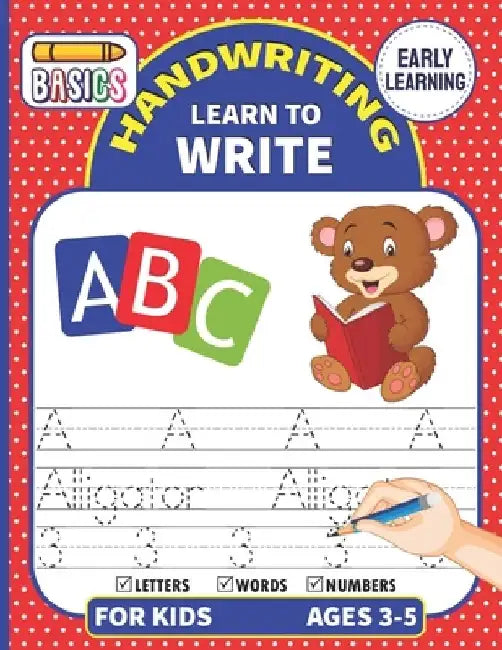 Handwriting Learn To Write: Writing Practice Workbook For Toddlers & Preschoolers, Learn to Master Letters, Words & Numbers (Tracing Handwriting W by Blue Star