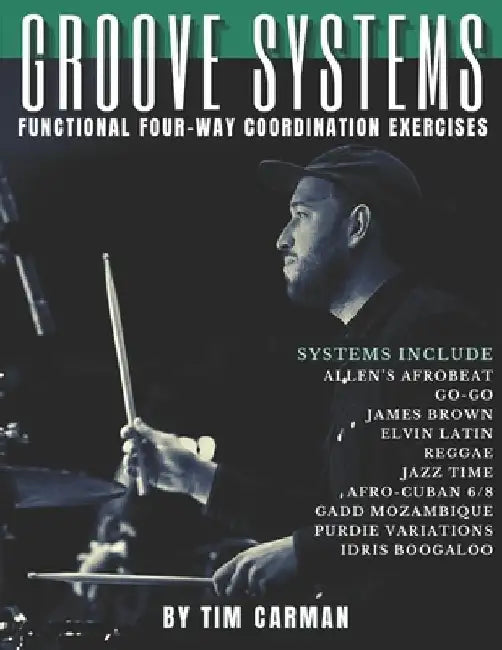 Groove Systems: Functional Four-Way Coordination Exercises by Tim Carman
