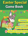 Easter Special Game Book: Easter book with coloring, mazes, sudoku, DOT TO DOT, math, and drawing for children - Easter gift for children by Activity Planet
