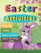 Easter Activities: Easter book with coloring, mazes, sudoku, DOT TO DOT, math, and drawing for children - Easter gift for children by Activity Planet