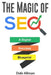 The Magic of SEO: A Digital Success Blueprint by Dale Allman