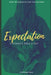 Expectation: A Women's Bible Study by Stephanie Chau