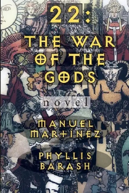 22: The War of the Gods by Manuel Martínez