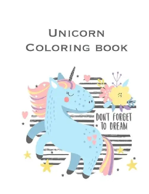 Unicorn Coloring book: Magical Coloring Book - 100 Magical Pages With Unicorns, For Kids Ages 4-8 by Jacob Walsh