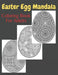 Easter Egg Mandala Coloring Book For Adults: easter egg coloring book mandala by Publisher