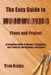 The Easy Guide to Woodworking Plans and Projects: A Complete Guide to Design, Techniques, and Tools for the Beginner and Expert by Trev Nolan