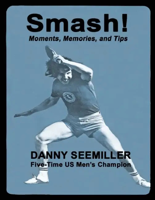 Smash!: Moments, Memories, and Tips by Pietro Citati