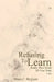 Refusing to Learn: Really, How Dumb Do You Think I Am? by Brian C. McGuire