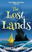 The Lost Lands by Janet Beavin (Professor of Psychology, Emerita, Professor of Psychology, Emerita, University of Victoria, Canada) Bavelas