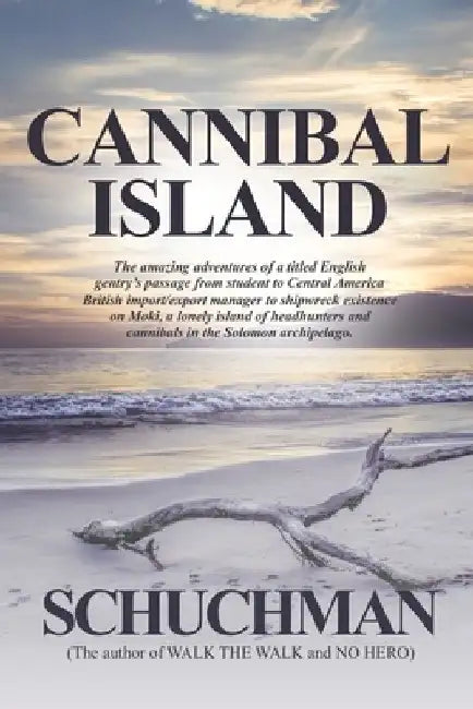 Cannibal Island by William J. Schuchman
