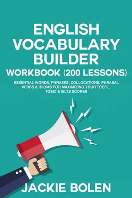 English Vocabulary Builder Workbook (200 by Bolen Jackie