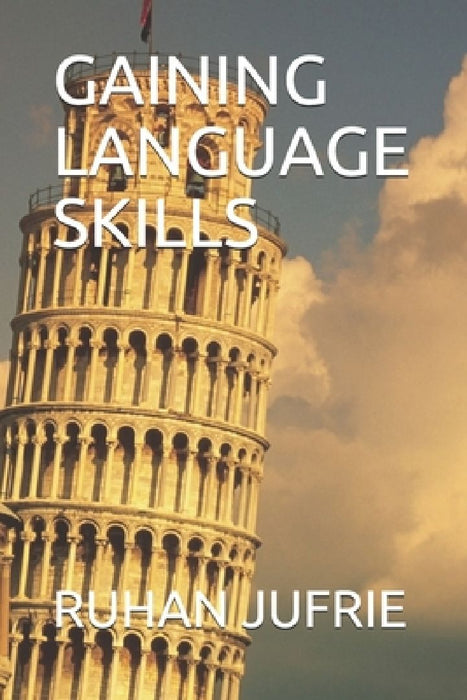 Gaining Language Skills by Ruhan Jufrie