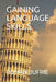Gaining Language Skills by Ruhan Jufrie