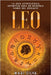 Leo: La guía astrológica definitiva para un increíble signo del zodiaco by Silva, Mari