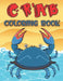 Crab Coloring Book: Perfect Gift For Kids And Toddlers by Rr Rr Publications