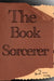 The Book Sorcerer by Jewell Anne Sandy