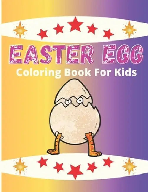 Easter Egg Coloring Book for Kids: The Big Easter Egg Coloring Book For Kids Ages 2-5: Toddlers & Preschool, 55 Unique Designs by Af Book Publisher