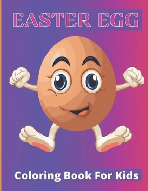 Easter Egg Coloring Book for Kids: easter egg coloring book for kids ages 4-8: A Gorgeous Easter Eggs Coloring Book For Toddler & Preschool!!! by Af Book Publisher