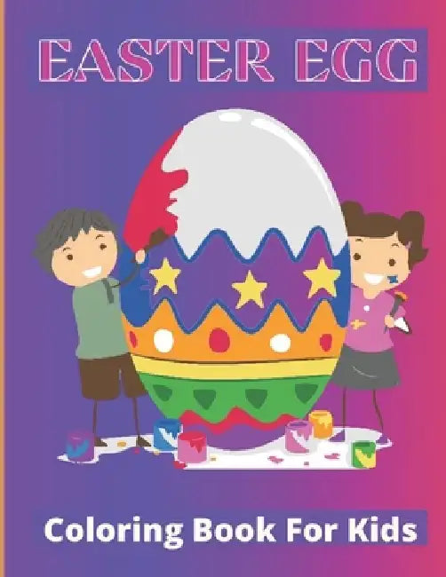 Easter Egg Coloring Book for Kids: Easter Coloring Book for Toddlers: Perfect for Little Kids Ages 1-4 by Af Book Publisher