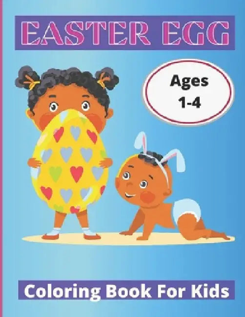 Easter Egg Coloring Book for Kids: easter egg coloring book for kids ages 1-4: Easter Eggs for Preschoolers and Little Kids by Af Book Publisher