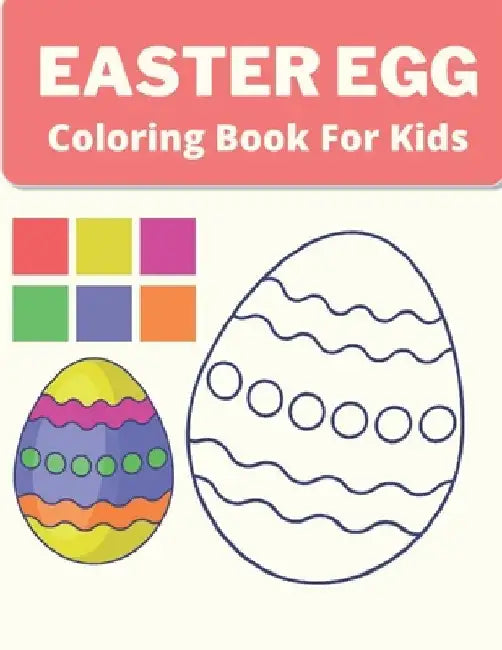 Easter Egg Coloring Book for Kids: big easter egg coloring book for kids ages 2-5: Perfect for All Children by Af Book Publisher