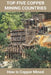 Top Five Copper Mining Countries: How Is Copper Mined: Copper Mine Production by Verlene Nock