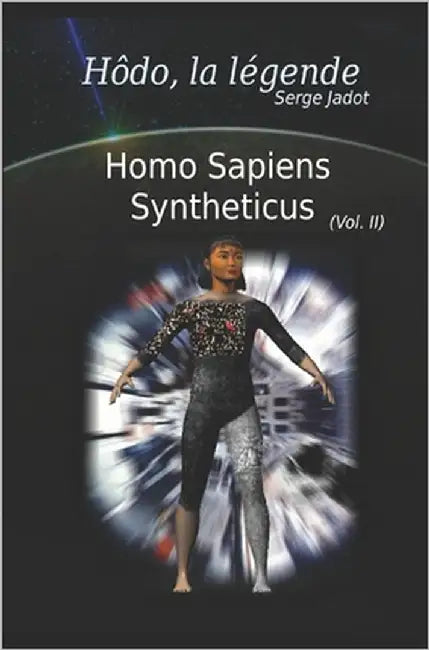Homo Sapiens Syntheticus by Jadot, Serge